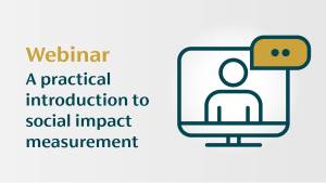 Webinar A practical introduction to social impact measurement